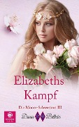 Elizabeths Kampf (Die Moore-Schwestern, #3) - Dama Beltrán