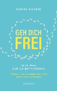 Cover-Bild zum Titel 'Geh dich frei' von 'Regina Hauser'