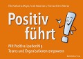 Cover-Bild zum Titel 'Positiv führt!' von 'Elke Katharina Meyer, Frank Nesemann, Thomas Achim Werner'