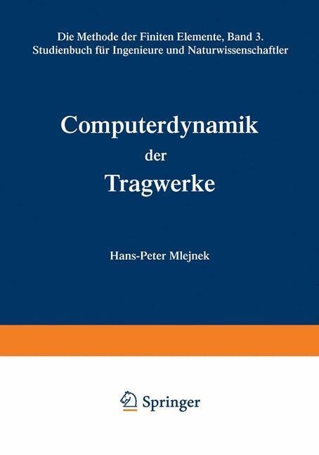 Computerdynamik der Tragwerke - Hans-Peter Mlejnek