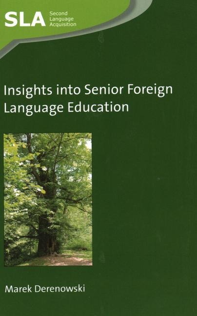 Insights Into Senior Foreign Language Education - Marek Derenowski
