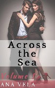 Cover-Bild zum Titel 'Across the Sea (Volume One)' von 'Ana Vela'