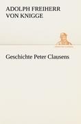 Geschichte Peter Clausens - Adolph Freiherr Von Knigge