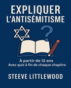 Expliquer L antisemitisme Par Steeve Littlewood - Steeve Littlewood, Steeve Littlewood