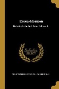 Cover-Bild zum Titel 'Koren-bloemen: Nederlandsche Gedichten, Volume 4...' von 'Constantijn Huygens, Willem Bilderdijk'
