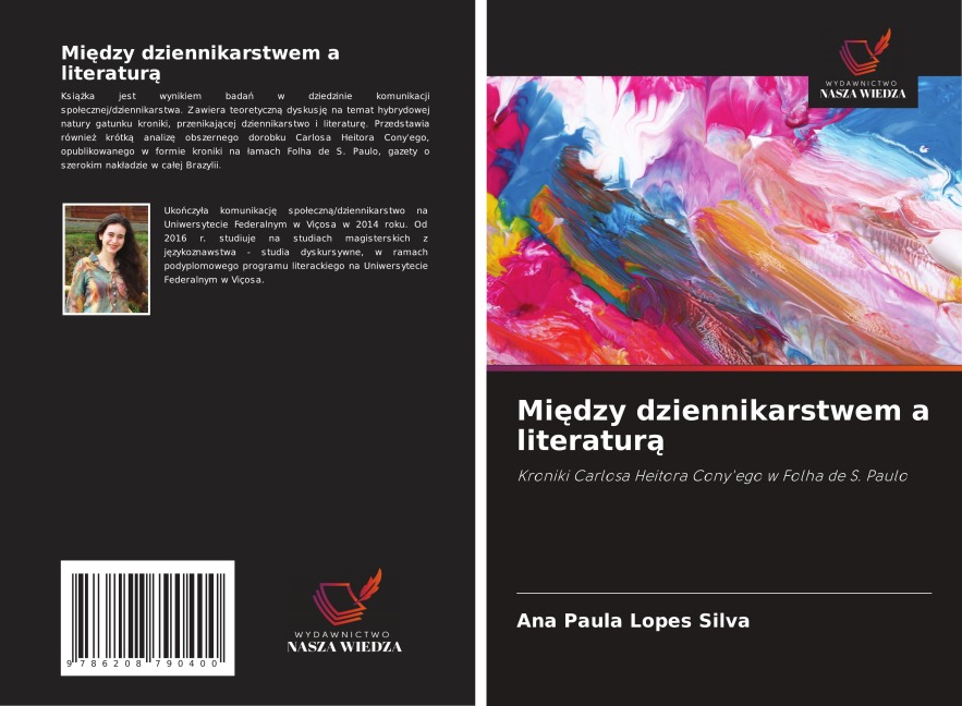 Mi¿dzy dziennikarstwem a literatur¿ - Ana Paula Lopes Silva