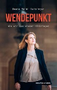 Cover-Bild zum Titel 'Wendepunkt' von 'Beate Meinl-Reisinger'