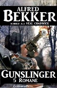 Gunslinger (5 Romane) - Alfred Bekker