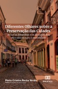 Cover-Bild zum Titel 'Diferentes Olhares sobre a Preservação das Cidades' von 'Maria Cristina Rocha Simão'