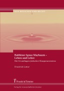 Cover-Bild zum Titel 'Rabbiner Ignaz Maybaum - Leben und Lehre' von 'Friedrich Lotter'