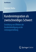 Cover-Bild zum Titel 'Kundenintegration als zweischneidiges Schwert' von 'Dominic Rothe'