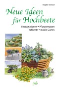 Cover-Bild zum Titel 'Neue Ideen für Hochbeete' von 'Brigitte Kleinod'