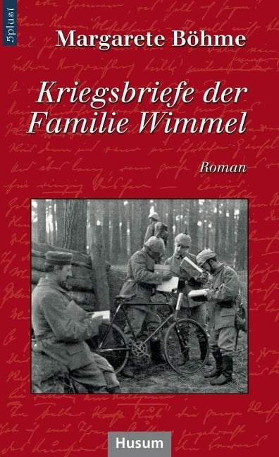 Kriegsbriefe der Familie Wimmel - Margarete Böhme