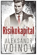 Cover-Bild zum Titel 'Risikokapital' von 'Aleksandr Voinov'