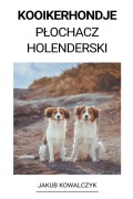Cover-Bild zum Titel 'Kooikerhondje (Plochacz Holenderski)' von 'Jakub Kowalczyk'
