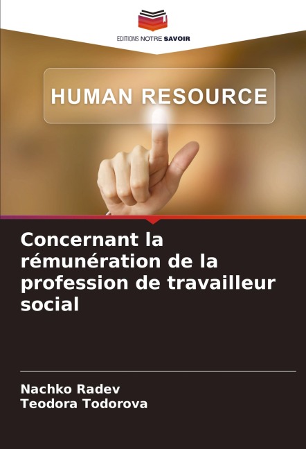 Concernant la rémunération de la profession de travailleur social - Nachko Radev, Teodora Todorova