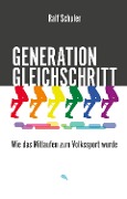 Generation Gleichschritt - Ralf Schuler