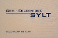 Cover-Bild zum Titel 'Seh · Erlebnisse · Sylt' von 'Frank Walter Schilling'