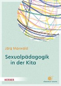 Sexualpädagogik in der Kita - Jörg Maywald