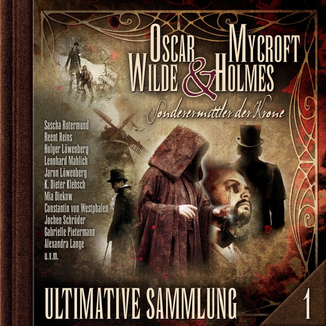 Oscar Wilde & Mycroft Holmes, Sonderermittler der Krone: Ultimative Sammlung Volume 1 - Oscar Wilde