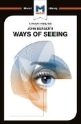 Cover-Bild zum Titel 'An Analysis of John Berger's Ways of Seeing' von 'Emmanouil Kalkanis'
