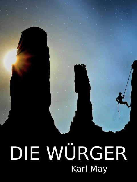 Unter Würgern - Karl May