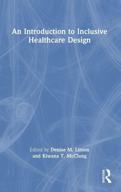 An Introduction to Inclusive Healthcare Design - 