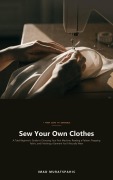 Cover-Bild zum Titel 'Sew Your Own Clothes' von 'Imad Muratspahic'