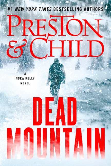 Dead Mountain - Douglas Preston, Lincoln Child