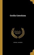 Gorilla Catechism - Emanuel Herzberg