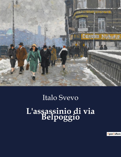 L'assassinio di via Belpoggio - Italo Svevo