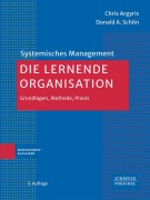 Cover-Bild zum Titel 'Die lernende Organisation' von 'Chris Argyris, Donald A. Schön'