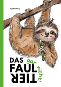 Cover-Bild zum Titel 'Das gar nicht Faultier' von 'Jenny Pohl'