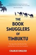 Cover-Bild zum Titel 'The Book Smugglers of Timbuktu' von 'Charlie English'