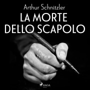 Cover-Bild zum Titel 'La morte dello scapolo' von 'Arthur Schnitzler'