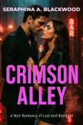 Cover-Bild zum Titel 'Crimson Alley' von 'Seraphina A. Blackwood'