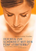 Cover-Bild zum Titel 'Der Weg zur Schönheit mit den Fünf Tibetern' von 'Gisela Leonie Teschke'