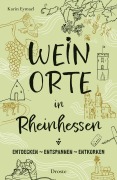 Cover-Bild zum Titel 'Weinorte in Rheinhessen' von 'Karin Eymael'