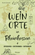 Cover-Bild zum Titel 'Weinorte in Rheinhessen' von 'Karin Eymael'