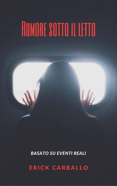 Rumore sotto il letto - Erick Carballo