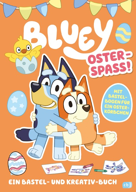 BLUEY - Oster-Spaß - Ein Bastel- und Kreativ-Buch - 