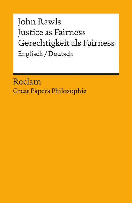 Justice as Fairness / Gerechtigkeit als Fairness (Englisch/Deutsch) - John Rawls