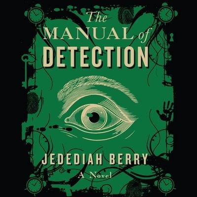 The Manual of Detection Lib/E - Jedediah Berry