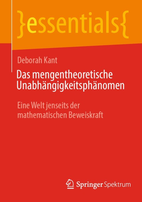 Das mengentheoretische Unabhängigkeitsphänomen - Deborah Kant