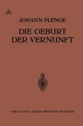 Cover-Bild zum Titel 'Die Geburt der Vernunft' von 'Johann Plenge'