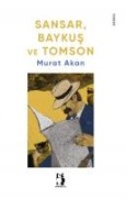 Sansar, Baykus ve Tomson - Murat Akan