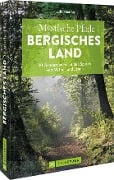 Mystische Pfade Bergisches Land - Udo Haafke