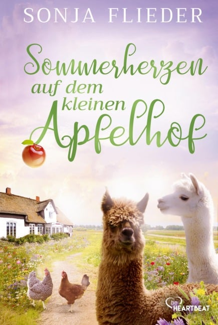 Sommerherzen auf dem kleinen Apfelhof - Sonja Flieder