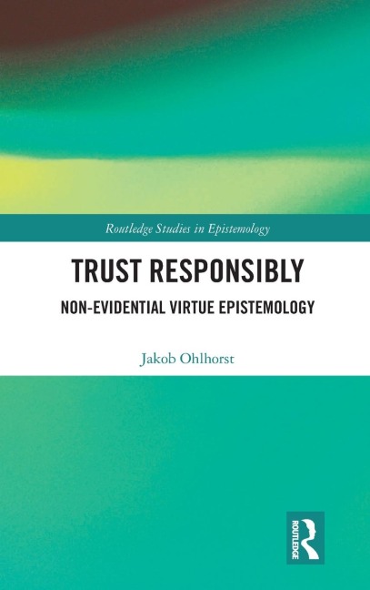 Trust Responsibly - Jakob Ohlhorst