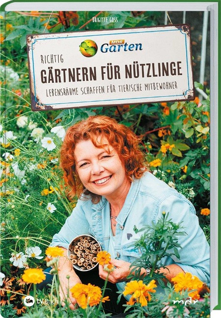 MDR Garten - Richtig gärtnern für Nützlinge - Brigitte Goss
